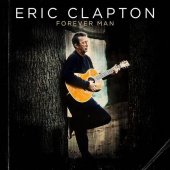 Eric Clapton - Forever Man - Best Of